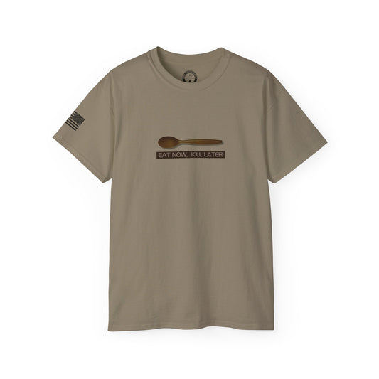 MRE Spoon Tee - Eat Now, Kill Later - 3 Colors